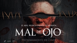 Isaac Ezban estrena su &ldquo;Mal de Ojo&rdquo; a nivel nacional este 22 de septiembre