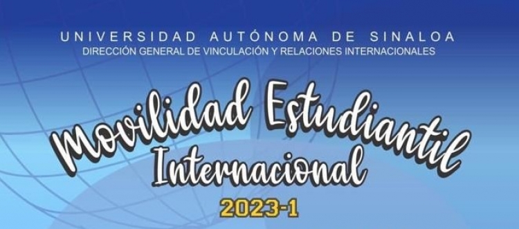 Invita la UAS a trav&eacute;s de la DGVRI a formar parte de los programas de Movilidad Estudiantil Nacional e Internacional