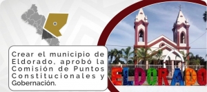 Aprob&oacute; Congreso la creaci&oacute;n de los municipios de El Dorado y Juan Jos&eacute; R&iacute;os