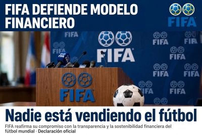 Nadie est&aacute; vendiendo el f&uacute;tbol: FIFA defiende su nuevo modelo financiero&nbsp;